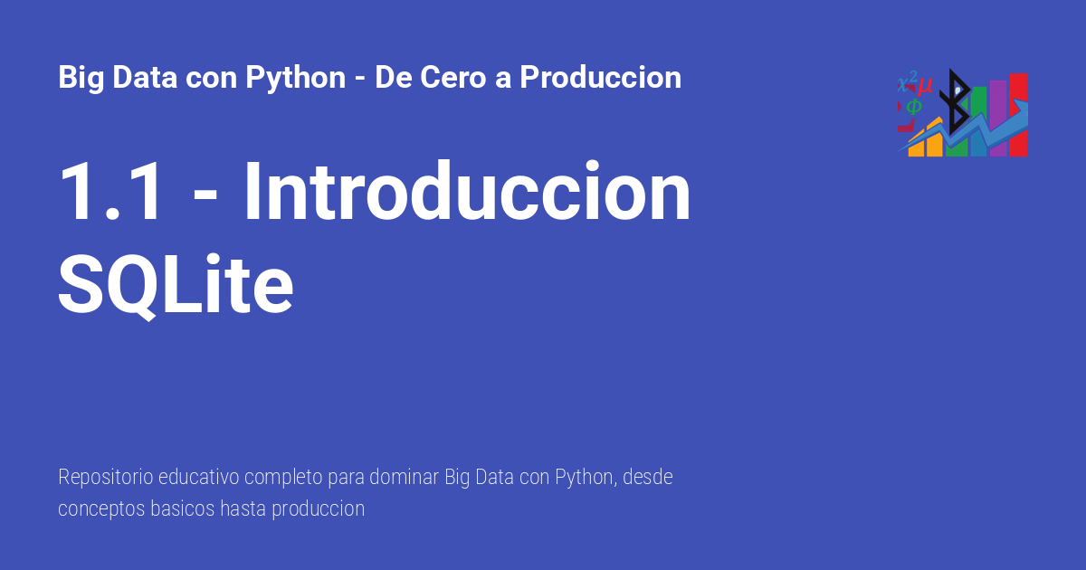 guía completa de sqlite en python | pdf | python... 1.1 - Introduccion SQLite - Big Data con Python - De Cero a Produccion