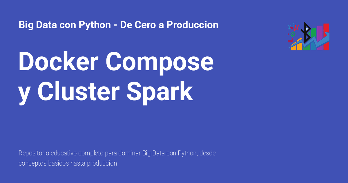 Docker Compose y Cluster Spark - Big Data con Python - De Cero a Produccion