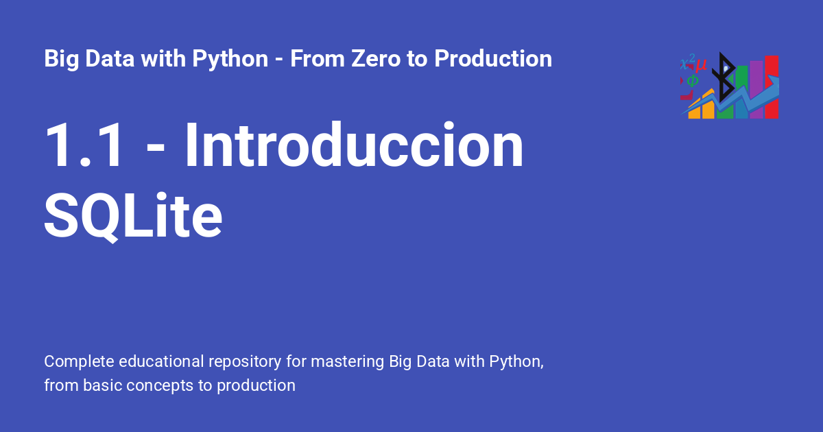 1.1 - Introduccion SQLite - Big Data with Python - From Zero to Production